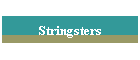 Stringsters